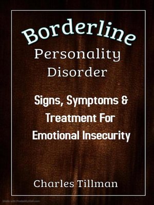 cover image of Borderline Personality Disorder--Signs, Symptoms, and Treatment for Emotional Insecurity